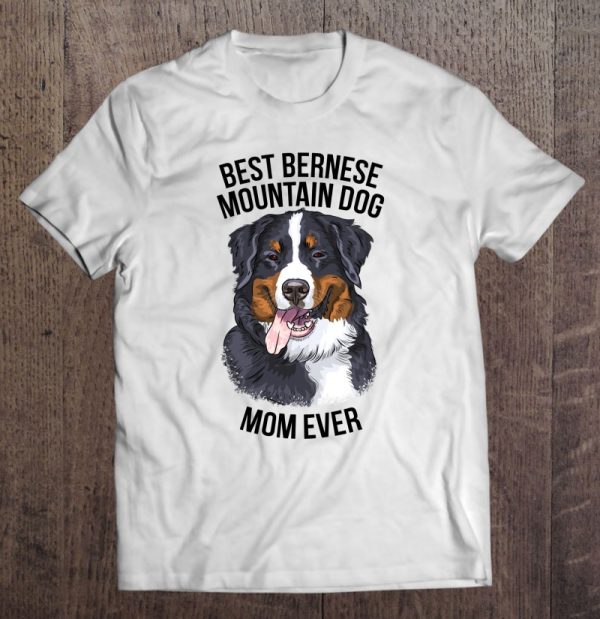 Best Bernese Mountain Dog Mom Ever