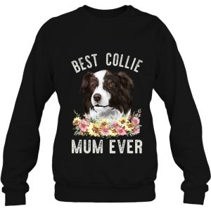 Best Border Collie Mum Ever Floral Dog 4