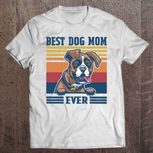 Best Boxer Mom Ever Funny Dog Mom Mother’s Day Gift