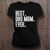 Best Dog Mom Ever