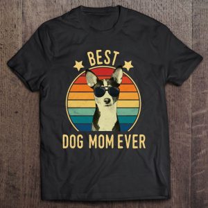 Best Dog Mom Ever Basenjis Mother’s Day Gift Pullover Best Dog Mom Ever Basenjis Mother’s Day Gift Pullover