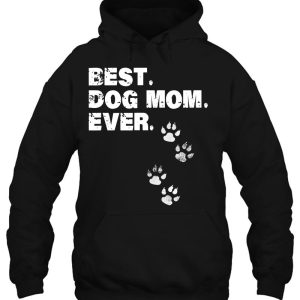 Best Dog Mom Ever Best Gift For Mather Dog Lovers 3
