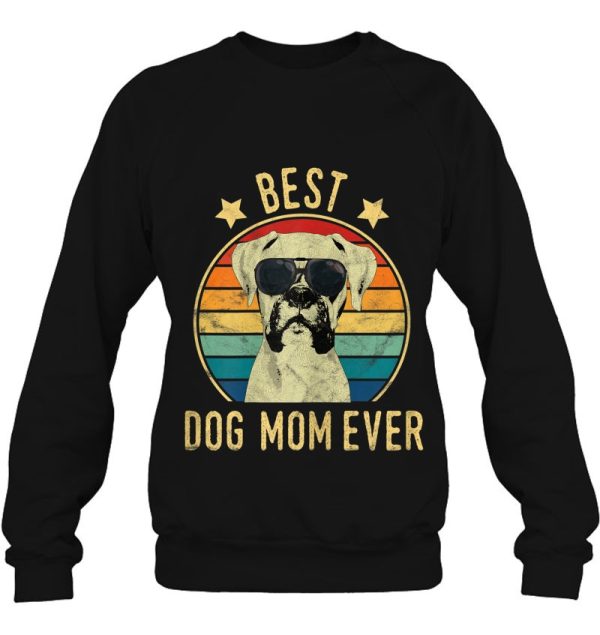Best Dog Mom Ever Boxer Mother’s Day Gift