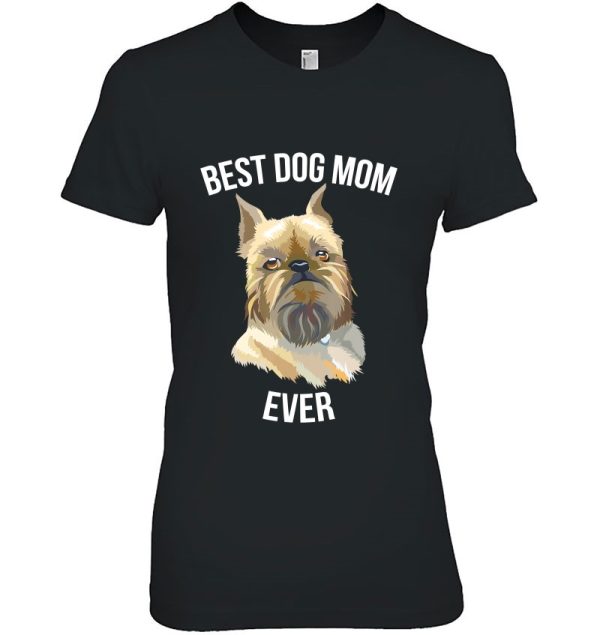 Best Dog Mom Ever Brussels Griffon Dog