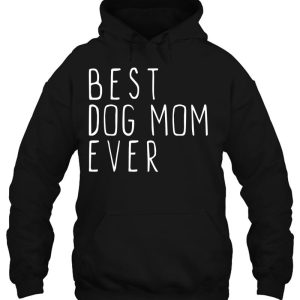 Best Dog Mom Ever Cute Funny 3