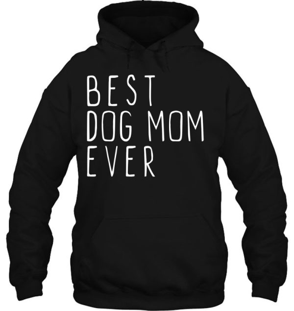 Best Dog Mom Ever Cute Funny
