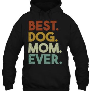 Best Dog Mom Ever Dog Mama Retro 2 Best Dog Mom Ever Dog Mama Retro 3