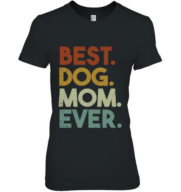 Best Dog Mom Ever Dog Mama Retro Pullover