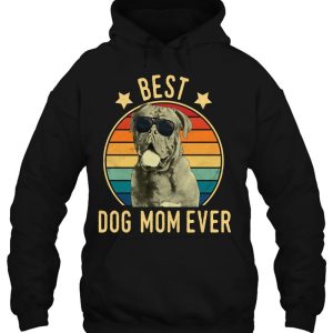 Best Dog Mom Ever Dogues De Bordeaux Mothers Day Gift 3