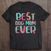 Best Dog Mom Ever Mother’s Day Gif
