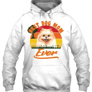 Best Dog Mom Ever Pomeranian 3