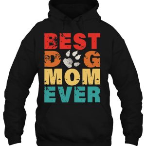 Best Dog Mom Ever Retro Vintage Shirt Mothers Day 3