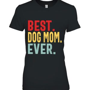 Best Dog Mom Ever Vintage Distressed Design Cute Mothers Day