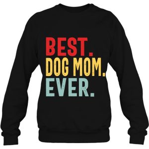 Best Dog Mom Ever Vintage Distressed Design Cute Mothers Day 3 Best Dog Mom Ever Vintage Distressed Design Cute Mothers Day 4