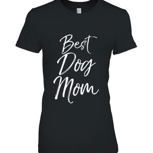 Best Dog Mom Shirt Fun Cute Dog Mother Puppy
