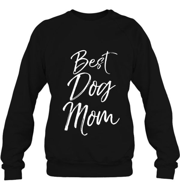Best Dog Mom Shirt Fun Cute Dog Mother Puppy