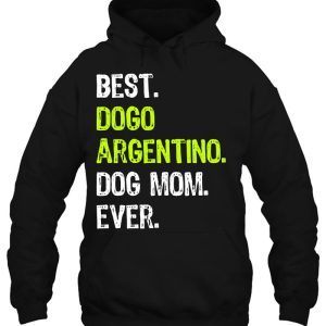 Best Dogo Argentino Dog Mom Ever Dog Lovers 3