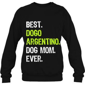 Best Dogo Argentino Dog Mom Ever Dog Lovers 4