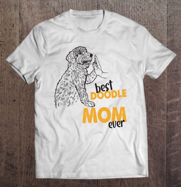 Best Doodle Mom Ever Doodle Mama Dog Doodle Mom