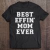 Best Effin’ Mom Ever Dog Mom- Pullover