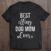 Best Effing Dog Mom Ever