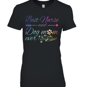 Best Nurse And Dog Mom Ever Arrow Floral Version