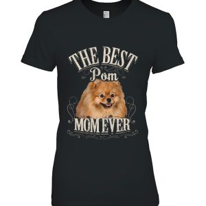 Best Pom Mom Ever Pomeranian Pomeranian Pomeranian Dog Gift Pullover