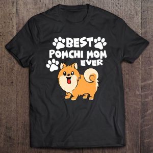 Best Pomchi Mom Ever Dog Lover Outfit Best Pomchi Mom Ever Dog Lover Outfit