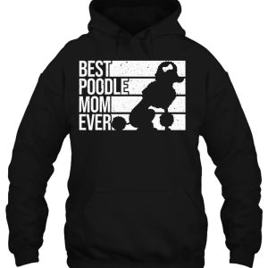 Best Poodle Mom Design Women Mothers Pet Dog Poodle Lover 3