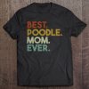 Best Poodle Mom Ever Poodle Lover Retro