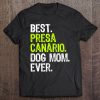 Best Presa Canario Dog Mom Ever Dog Lovers