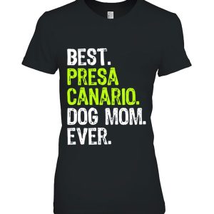 Best Presa Canario Dog Mom Ever Dog Lovers Gift