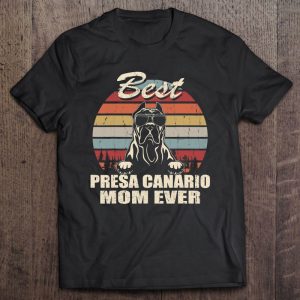 Best Presa Canario Mom Ever Vintage Retro Dog Mom Best Presa Canario Mom Ever Vintage Retro Dog Mom