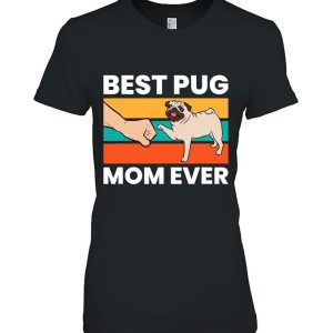Best Pug Mom Ever Funny Pug Dog Mama