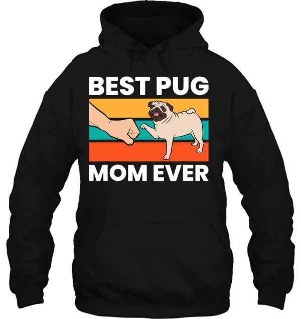 Best Pug Mom Ever Funny Pug Dog Mama