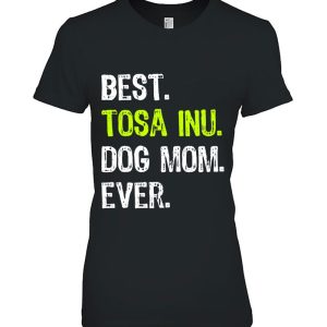 Best Tosa Inu Dog Mom Ever Dog Lovers