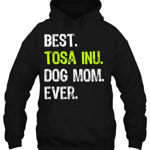 Best Tosa Inu Dog Mom Ever Dog Lovers 2 Best Tosa Inu Dog Mom Ever Dog Lovers 3
