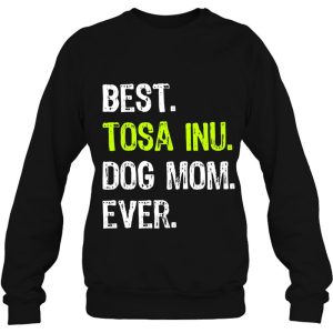 Best Tosa Inu Dog Mom Ever Dog Lovers 3 Best Tosa Inu Dog Mom Ever Dog Lovers 4