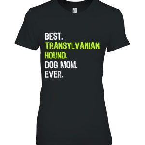 Best Transylvanian Hound Dog Mom Ever Dog Lovers