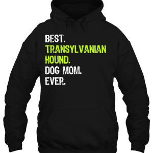 Best Transylvanian Hound Dog Mom Ever Dog Lovers 2 Best Transylvanian Hound Dog Mom Ever Dog Lovers 3