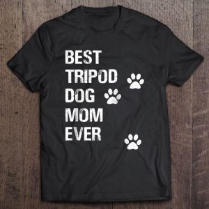 Best Tripod Dog Mom Ever 3 Legged Dog Mom Gift Raglan Baseball Best Tripod Dog Mom Ever 3 Legged Dog Mom Gift Raglan Baseball