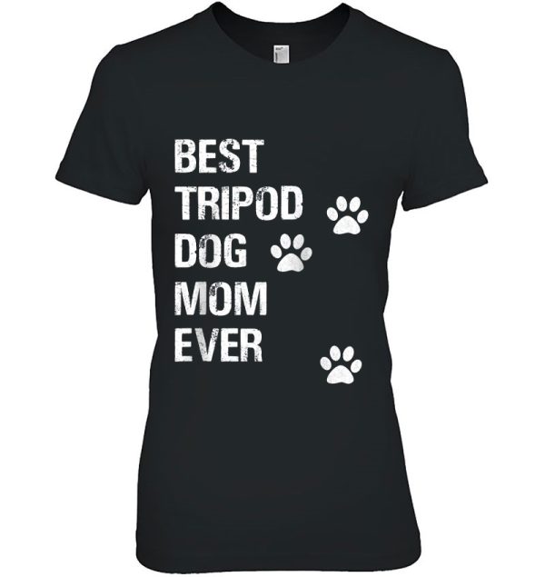 Best Tripod Dog Mom Ever 3 Legged Dog Mom Gift Raglan Baseball