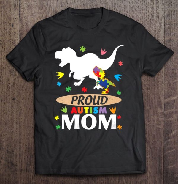 Big Dinosaur And Autism Son Daughter Proud Autism Mom