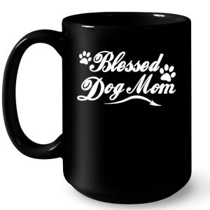 Blessed Dog Mom 4
