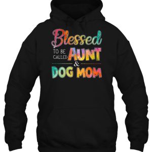 Blessed To Be Called Aunt Dog Mom Watercolor Version 3