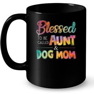 Blessed To Be Called Aunt Dog Mom Watercolor Version 4