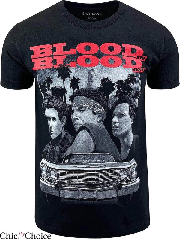 Blood In Blood Out T-Shirt Gangster Culture Tee Movie