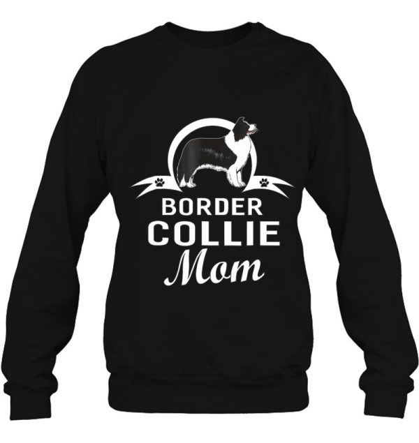 Border Collie Dog Mom Dogs Owner For Women Gifts