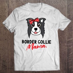 Border Collie Mama Dog Lover Pet Cute Women