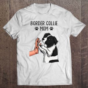 Border Collie Mom Dog Lover Girls Women